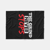 The Grind Never Stops Motivation Insrational Quote Fleece Deken (Voorkant (Horizontaal))