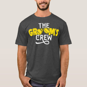 The Grooms Crew Wedding Funny Bachelor Party2153 T-shirt