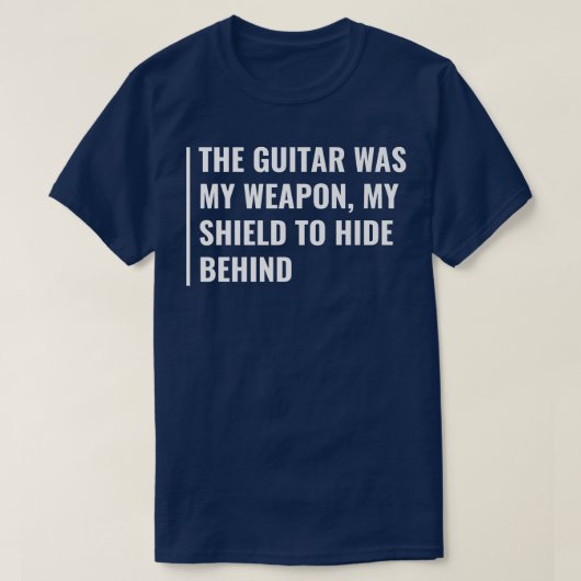 The Guitar is My Shield and Weapon  T-shirt (Design voorkant)