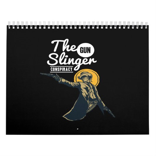 the gunslinger conspiracy kalender (Hoes)