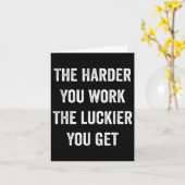 The Harder You Work The Luckier You Get Motivation Kaart (Gele Bloem)