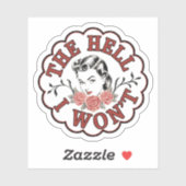 The Hell I Won't Vintage Pin-up Sticker (Vel)