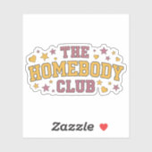 The Homebody Club Sticker (Vel)
