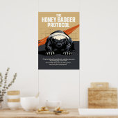 The Honey Badger Protocol Kunst Poster (Keuken)