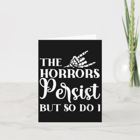 The Horrors Persist But So Do I  Kaart (Voorkant)