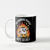 The Horrors Persist But So Do I  Koffiemok (Links)