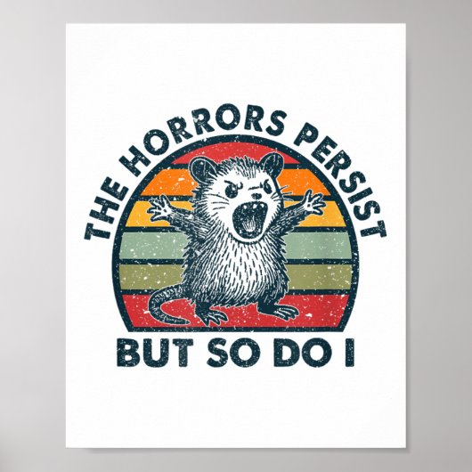 The Horrors Persist But So Do I Poster (Voorkant)
