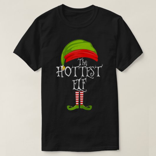 The Hottest Elf Cute Gift Tee Matching Family Chri T-shirt (Design voorkant)
