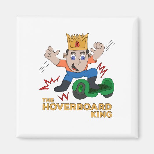 The Hoverboard King Magneet (Voorkant)