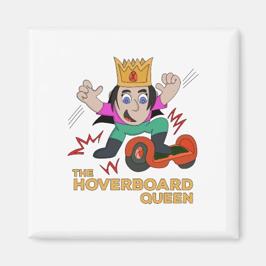 The Hoverboard Queen Magneet (Voorkant)