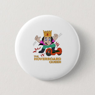 The Hoverboard Queen Ronde Button 5,7 Cm