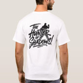 The_Hunter_of_Shadows!10 T-shirt (Achterkant)