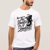 The_Hunter_of_Shadows!6 T-shirt (Voorkant)