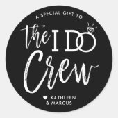 The I Do Crew | Trouwfeest Favor Ronde Sticker (Voorkant)