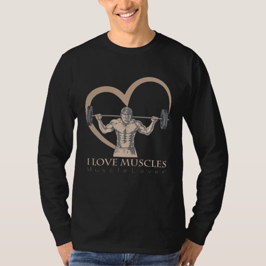the I Love Muscles love for all things muscular T-shirt (Voorkant)