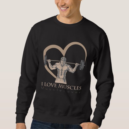 the I Love Muscles love for all things muscular Trui (Voorkant)