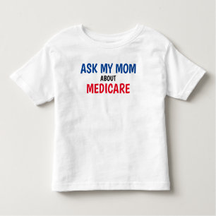 The Insurance Squad "Ask My Mama" Medicare Toddler Kinder Shirts