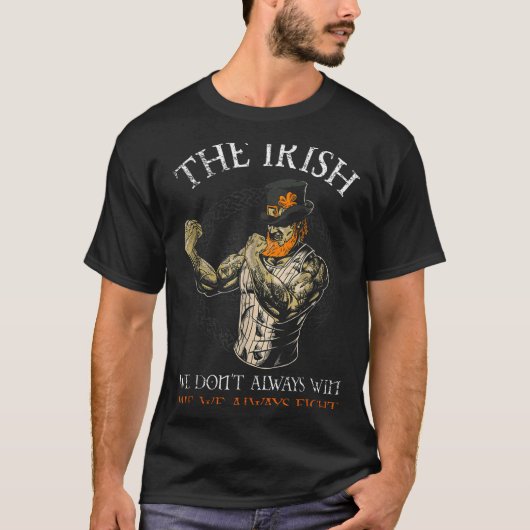 The Irish We Don't Always Win But We Always Fight  T-shirt (Voorkant)
