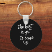 The Is Yet To Come  Sleutelhanger (Voorkant)