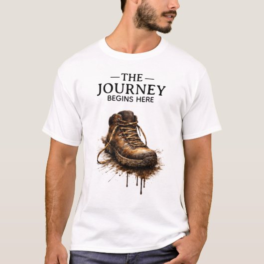 "The Journey Begins Here - Rugged Hiking Boot  T-shirt (Voorkant)