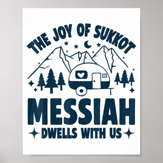 The Joy Of Sukkot Messiah Dwells With Us Jewish Ho Poster (Voorkant)
