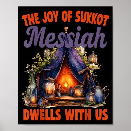 The Joy Of Sukkot Messiah Dwells With Us Jewish Ho Poster (Voorkant)