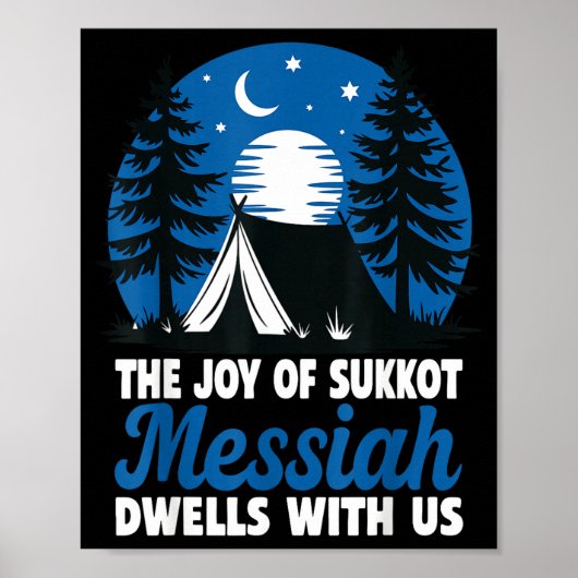 The Joy Of Sukkot Messiah Dwells With Us Jewish Ho Poster (Voorkant)