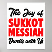 The Joy Of Sukkot Messiah Dwells With Us Jewish Ho Poster (Voorkant)
