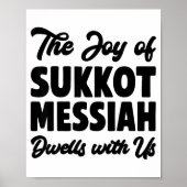 The Joy Of Sukkot Messiah Dwells With Us Jewish Ho Poster (Voorkant)