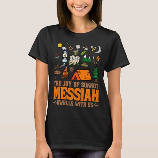 The Joy Of Sukkot Messiah Dwells With Us Jewish Ho T-shirt (Voorkant)