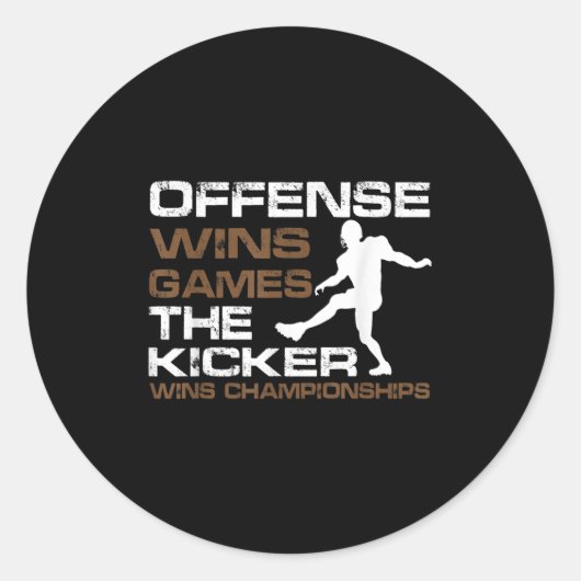 The Kicker Wins Chamonships Funny Quote Football C Ronde Sticker (Voorkant)