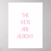 The Kids are Alright Pink Typography Poster (Voorkant)