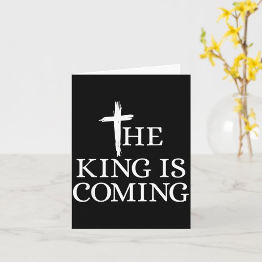 The King Is Coming Christianity Bible Verse Christ Kaart (Gele Bloem)