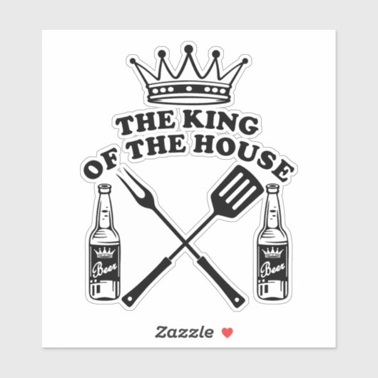 The King of the House Beer Sticker (Vel)