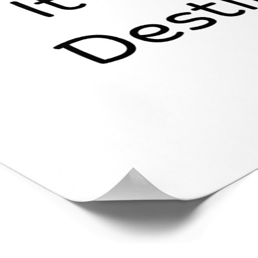 The Lag Wasn't My Fault.. It Was Destiny..  Poster (Hoek)