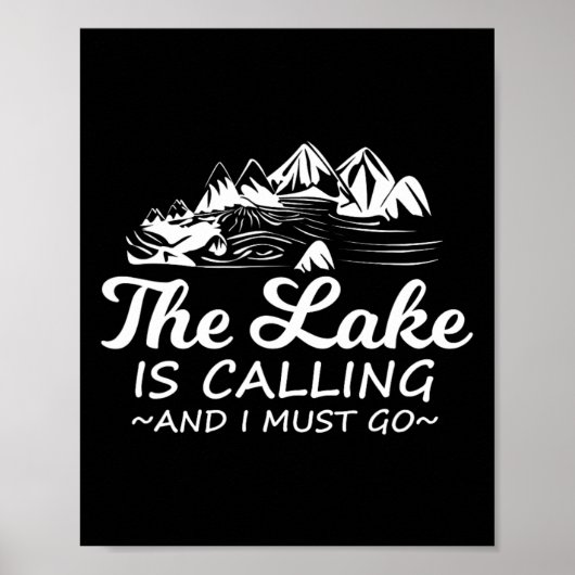 The Lake Is Calling And I Must Go Funny Boating Poster (Voorkant)