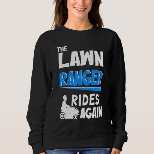 The Lawn Ranger Rides Again   Mowing lawns Men Trui (Voorkant)