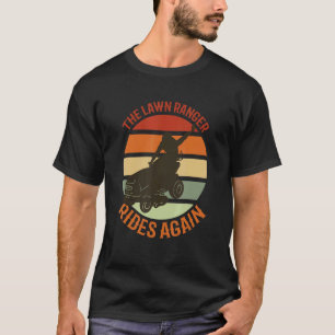 The Lawn Ranger rijdt weer Maaien Tuinieren Humo T-shirt