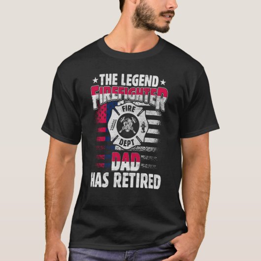 The Legend Firefighter Dad Has Retired  Retired Da T-shirt (Voorkant)
