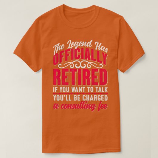 The Legend Has Officially Retired Funny Retirement T-shirt (Design voorkant)