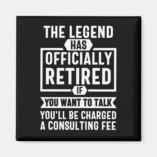 the legend Has Officially Retired Magneet (Voorkant)