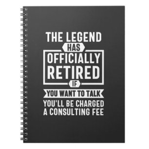 the legend Has Officially Retired Notitieboek