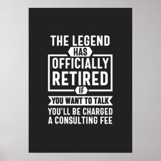 the legend Has Officially Retired Poster