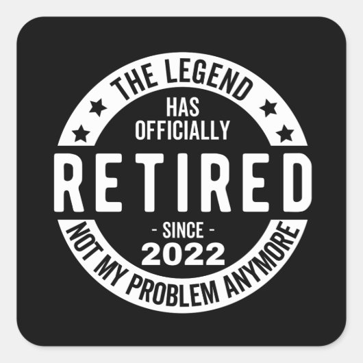 The Legend Has Officially Retired, Retired 2022 Vierkante Sticker (Voorkant)