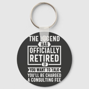 the legend Has Officially Retired Sleutelhanger
