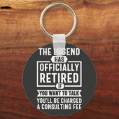 the legend Has Officially Retired Sleutelhanger (Voorkant)