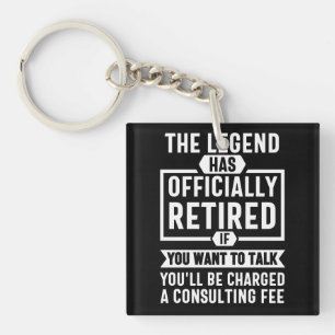 the legend Has Officially Retired Sleutelhanger