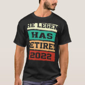 The Legend Has Retired  Retirement T-shirt (Voorkant)