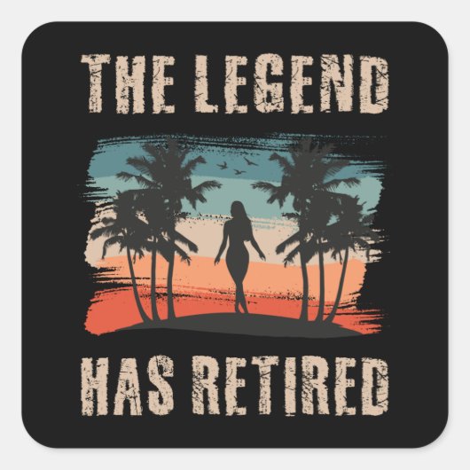 The legend has retired, Retitation, Retiree Vierkante Sticker (Voorkant)