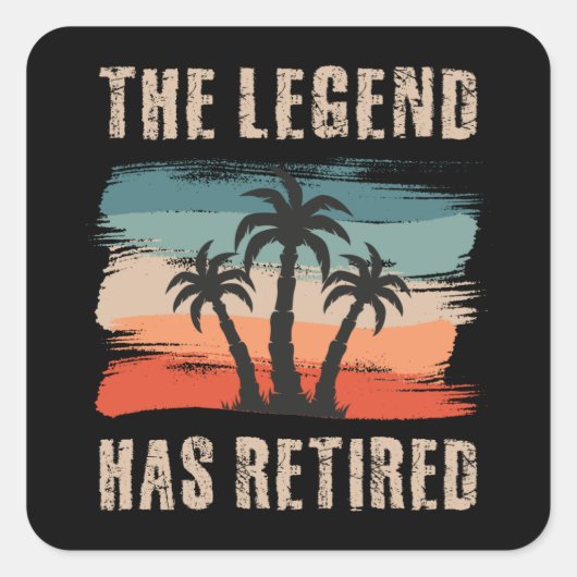 The legend has retired, Retitation, Retiree Vierkante Sticker (Voorkant)